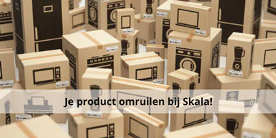 Je product omruilen bij Skala!