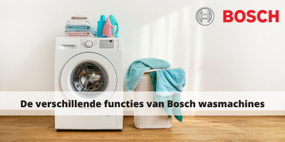 De verschillende functies van Bosch wasmachines