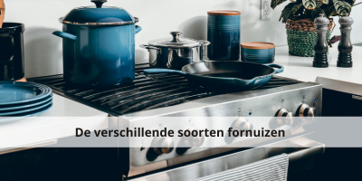 De verschillende soorten fornuizen