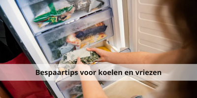 Bespaartips voor koelen en vriezen