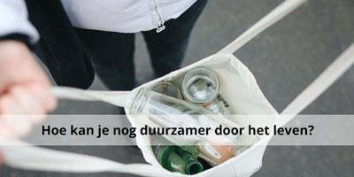 Hoe kan je nog duurzamer door het leven?