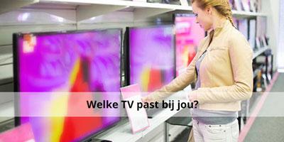 Welke TV past bij jou? 