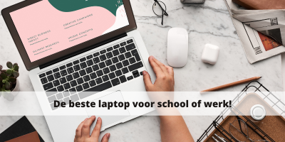 De beste laptop voor school of werk!