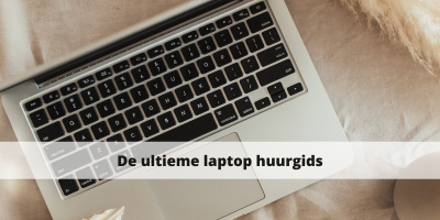 De ultieme laptop huurgids