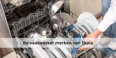 De vaatwasser merken van Skala