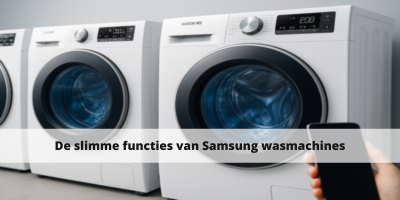 De slimme functies van Samsung wasmachines