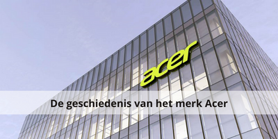 De geschiedenis van het merk Acer