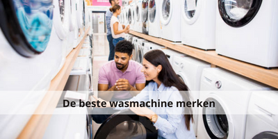 De beste wasmachine merken!