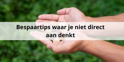 Hoe geld besparen? 5 bespaartips waar je niet direct aan denkt