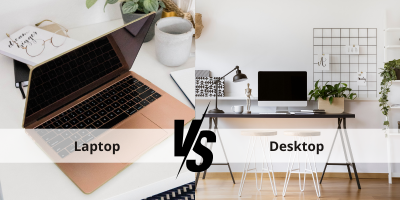 Laptop versus Desktop
