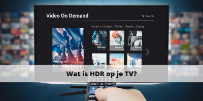 Wat is HDR op je TV?