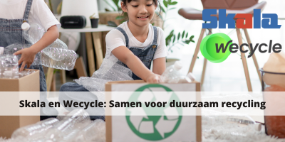 Skala en Wecycle: Samen voor duurzaam recycling