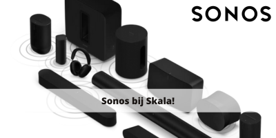 Sonos bij Skala!