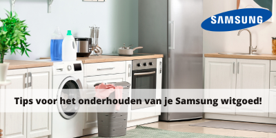 Tips voor het onderhouden van je Samsung witgoed om de levensduur te verlengen