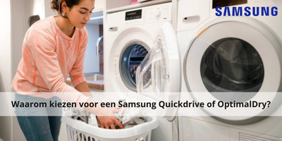 Waarom kiezen voor een Samsung QuickDrive of OptimalDry?